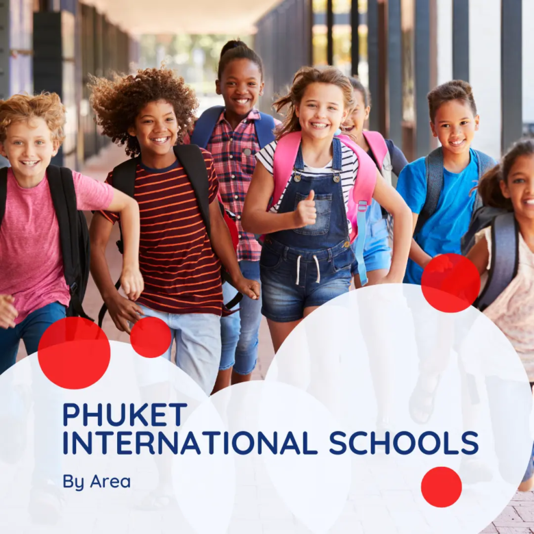 Complete Guide to the Best International Schools in Phuket by Area